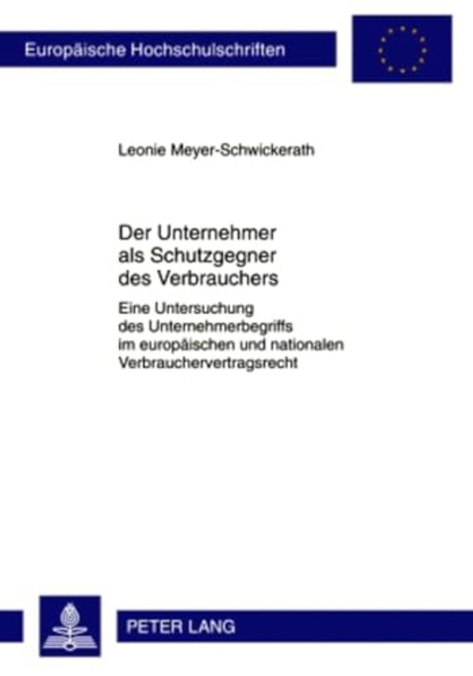 Der Unternehmer ALS Schutzgegner Des Verbrauchers
