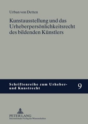 Kunstausstellung Und Das Urheberpersoenlichkeitsrecht Des Bildenden Kuenstlers