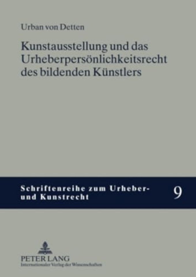 Kunstausstellung Und Das Urheberpersoenlichkeitsrecht Des Bildenden Kuenstlers