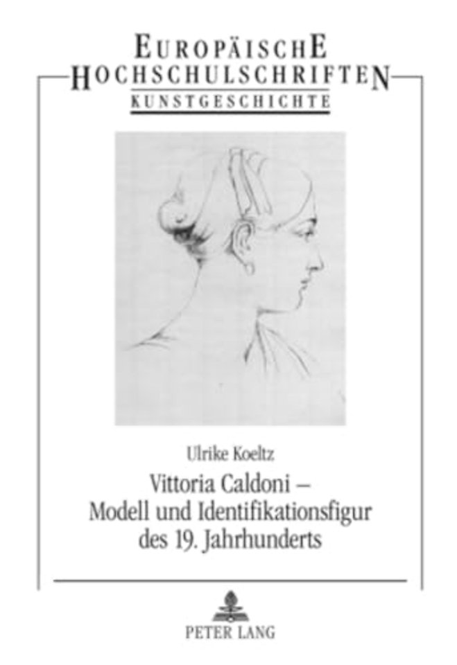 Vittoria Caldoni - Modell Und Identifikationsfigur Des 19. Jahrhunderts