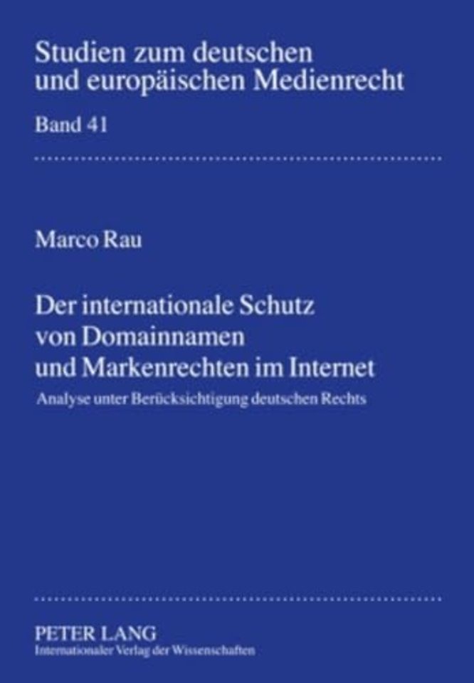 Der Internationale Schutz Von Domainnamen Und Markenrechten Im Internet