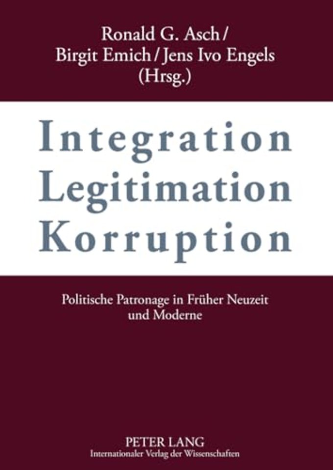 Integration – Legitimation – Korruption- Integration – Legitimation – Corruption