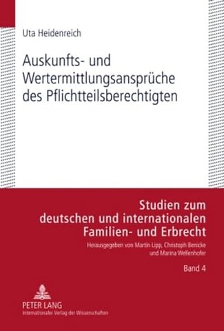 Auskunfts- Und Wertermittlungsansprueche Des Pflichtteilsberechtigten