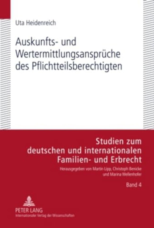 Auskunfts- Und Wertermittlungsansprueche Des Pflichtteilsberechtigten