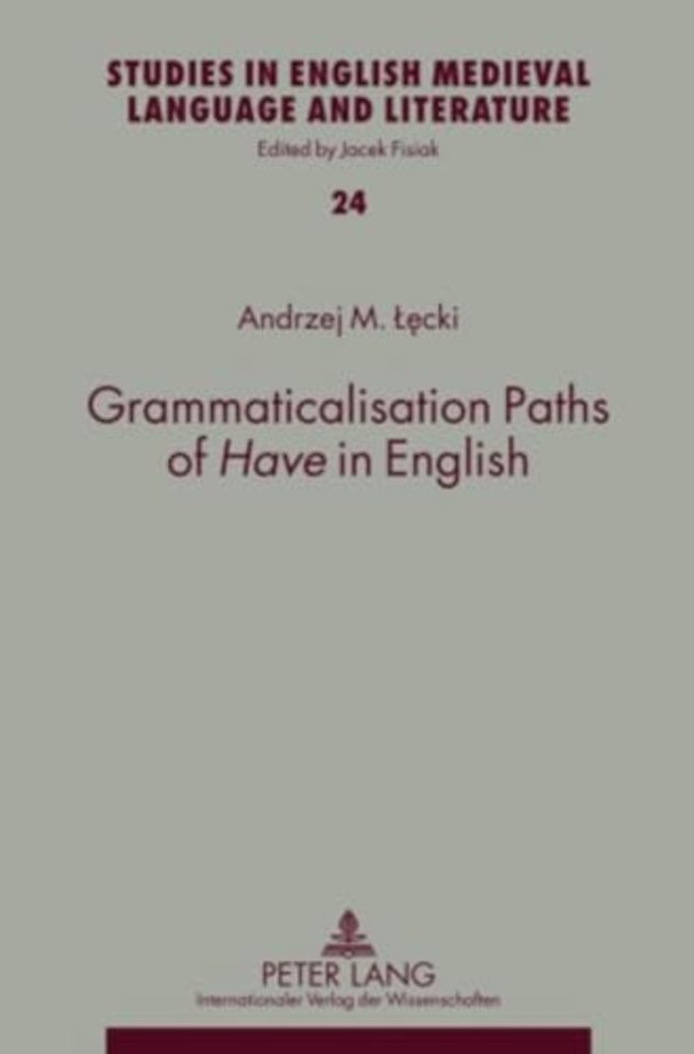 Grammaticalisation Paths of «Have» in English