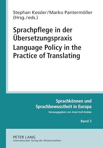 Sprachpflege in der Uebersetzungspraxis- Language Policy in the Practice of Translating