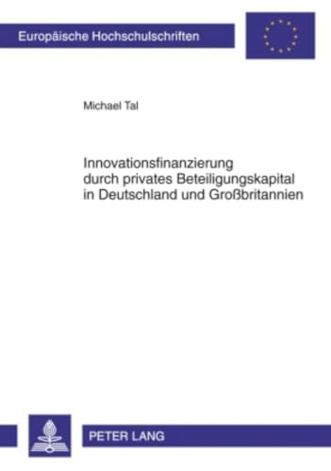 Innovationsfinanzierung Durch Privates Beteiligungskapital in Deutschland Und Großbritannien