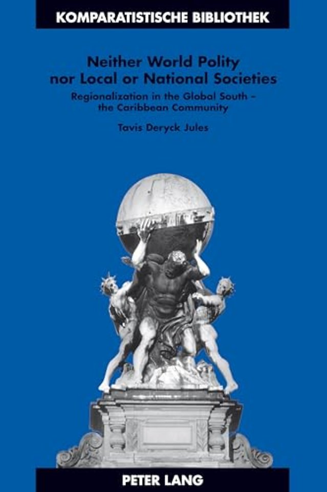 Neither World Polity nor Local or National Societies