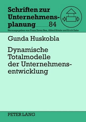 Dynamische Totalmodelle Der Unternehmensentwicklung