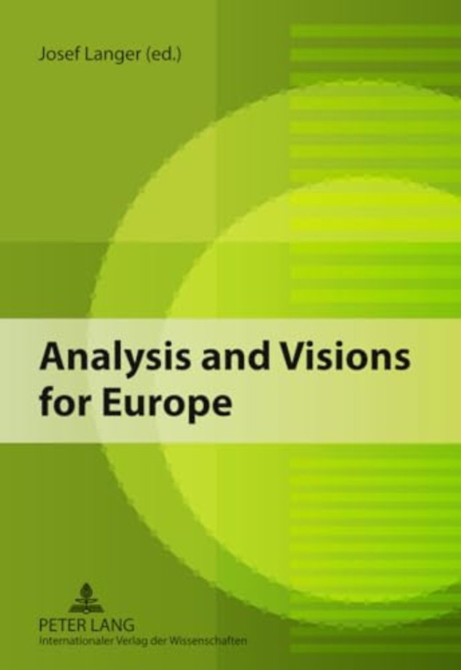 Analysis and Visions for Europe