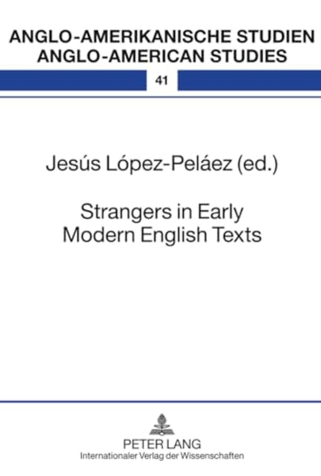 Strangers in Early Modern English Texts