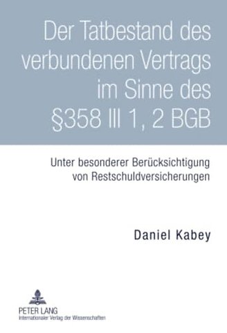 Der Tatbestand Des Verbundenen Vertrags Im Sinne Des §358 III 1, 2 Bgb