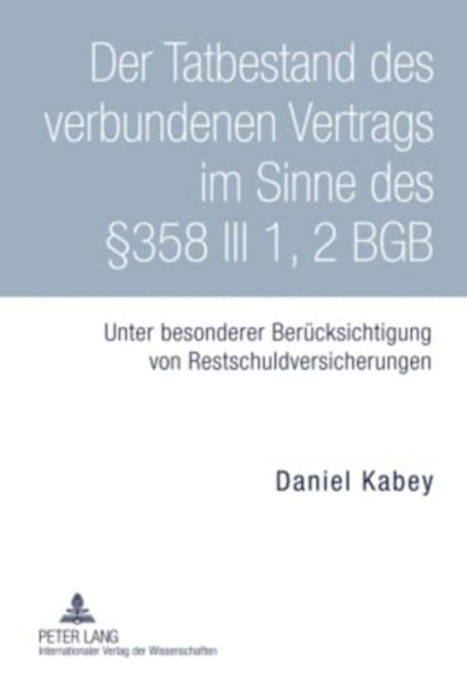 Der Tatbestand Des Verbundenen Vertrags Im Sinne Des §358 III 1, 2 Bgb