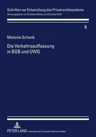Die Verkehrsauffassung in Bgb Und Uwg