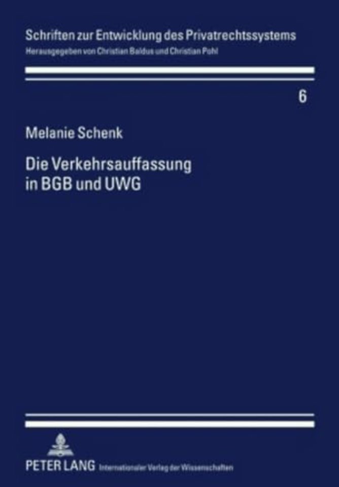 Die Verkehrsauffassung in Bgb Und Uwg