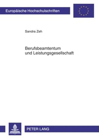 Berufsbeamtentum Und Leistungsgesellschaft