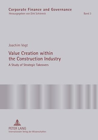 Value Creation within the Construction Industry