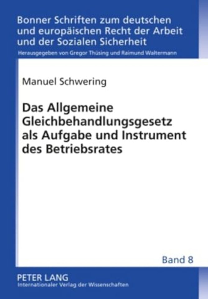 Das Allgemeine Gleichbehandlungsgesetz ALS Aufgabe Und Instrument Des Betriebsrates