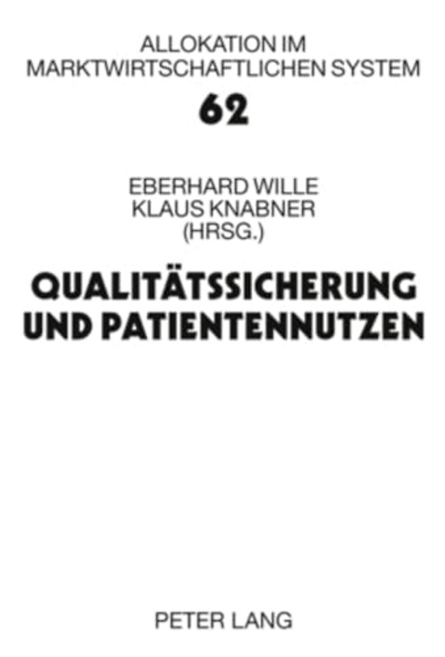 Qualitaetssicherung Und Patientennutzen
