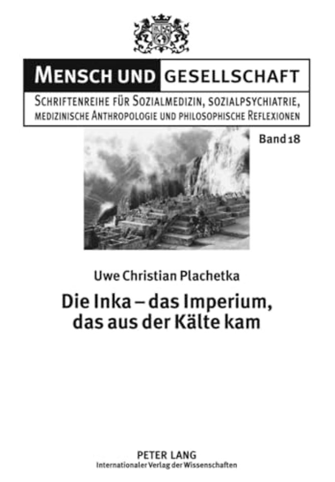 Die Inka - Das Imperium, Das Aus Der Kaelte Kam