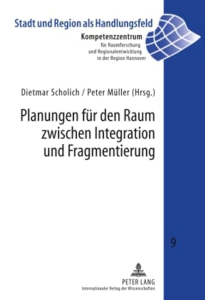 Planungen Fuer Den Raum Zwischen Integration Und Fragmentierung