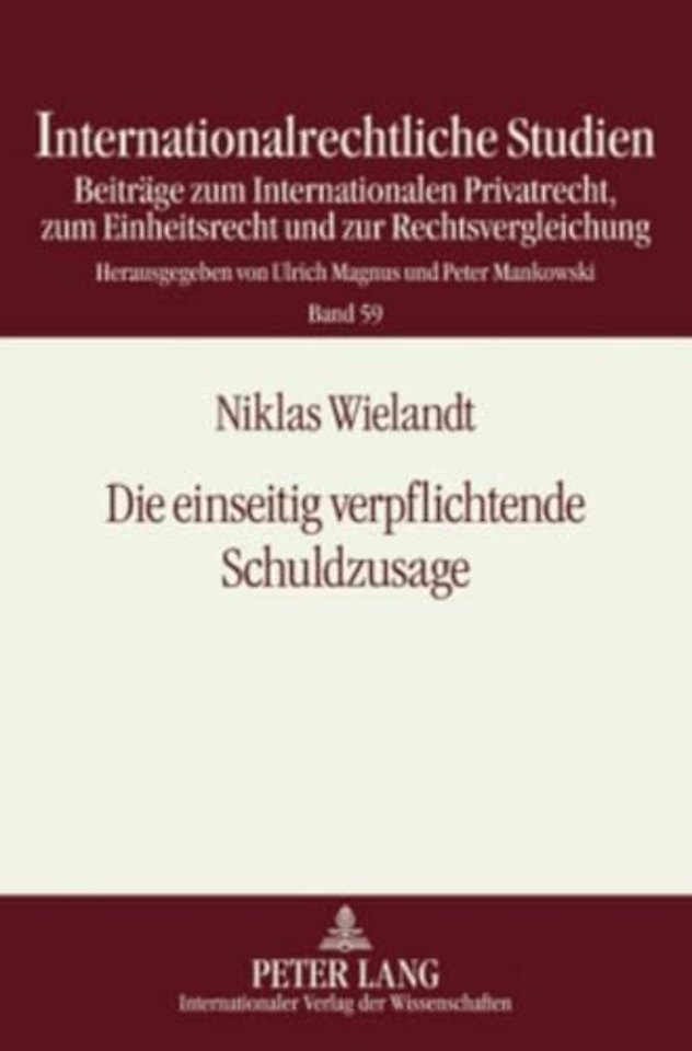 Die Einseitig Verpflichtende Schuldzusage