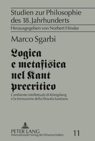 Logica e metafisica nel Kant precritico