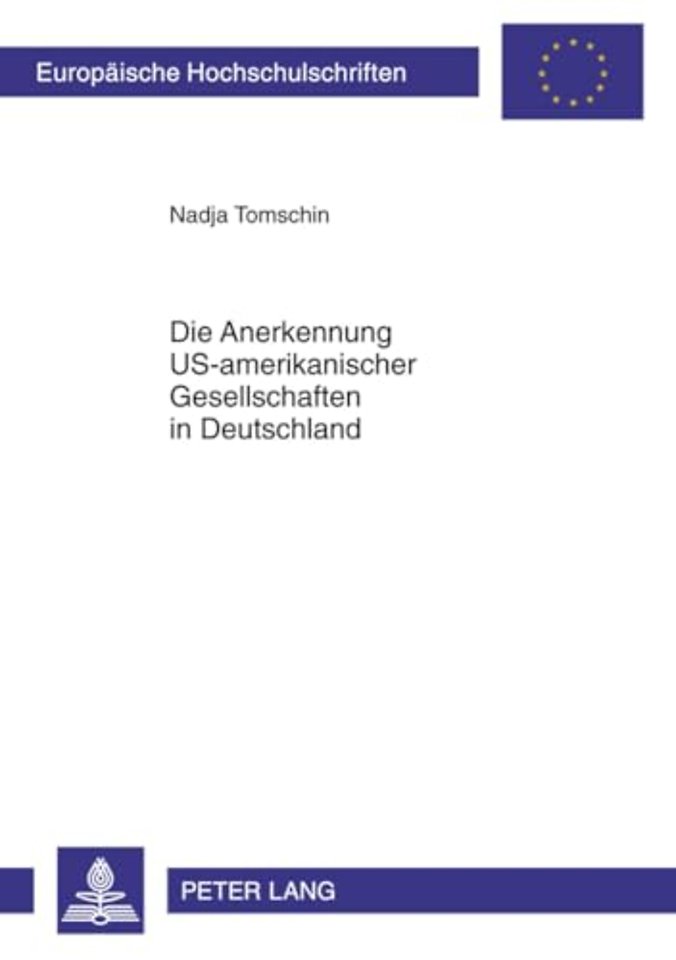 Die Anerkennung Us-Amerikanischer Gesellschaften in Deutschland