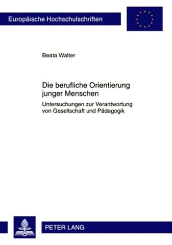 Die Berufliche Orientierung Junger Menschen