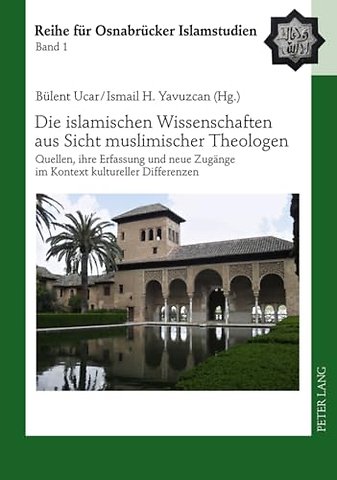 Die Islamischen Wissenschaften Aus Sicht Muslimischer Theologen