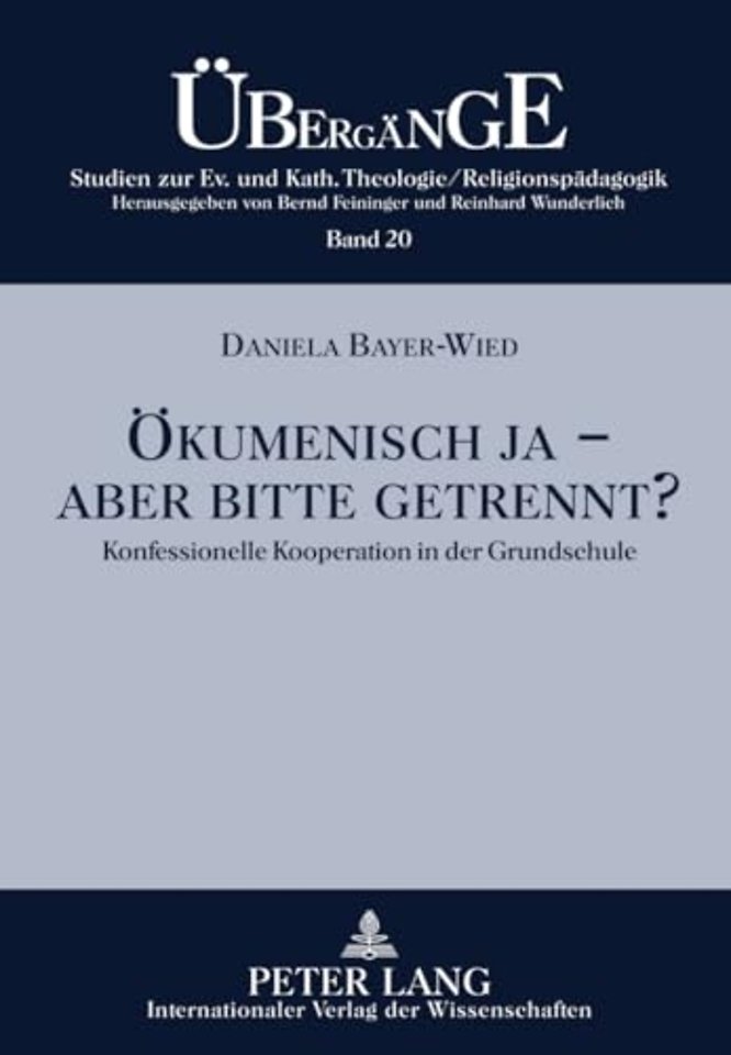 Oekumenisch Ja - Aber Bitte Getrennt?