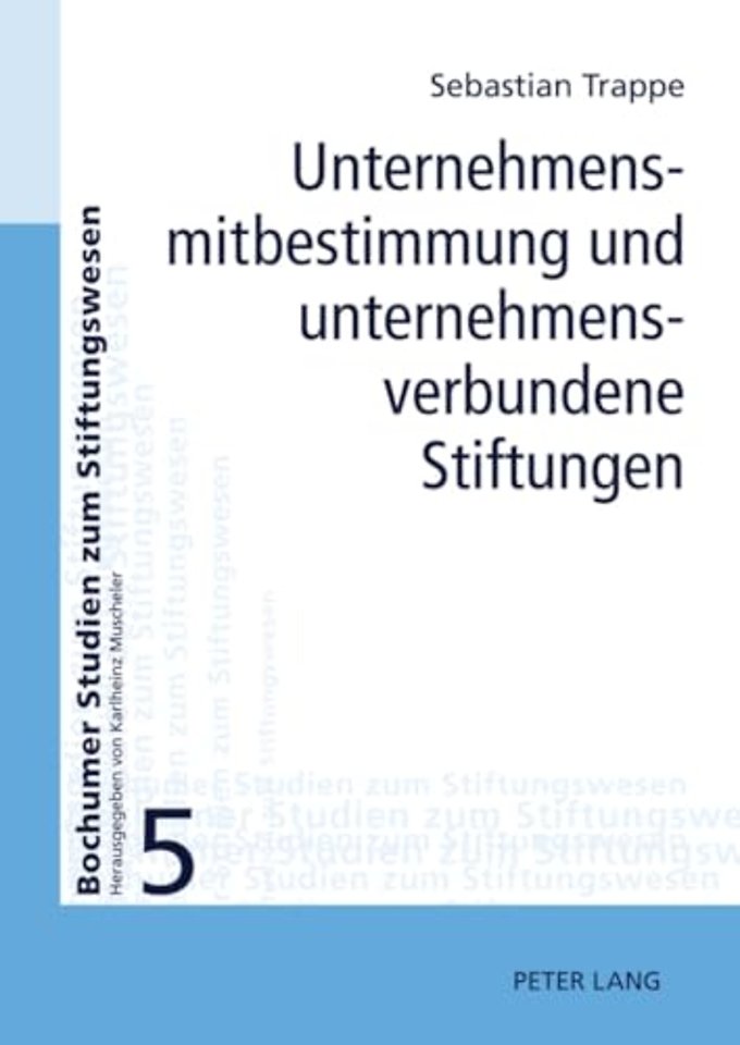 Unternehmensmitbestimmung Und Unternehmensverbundene Stiftungen