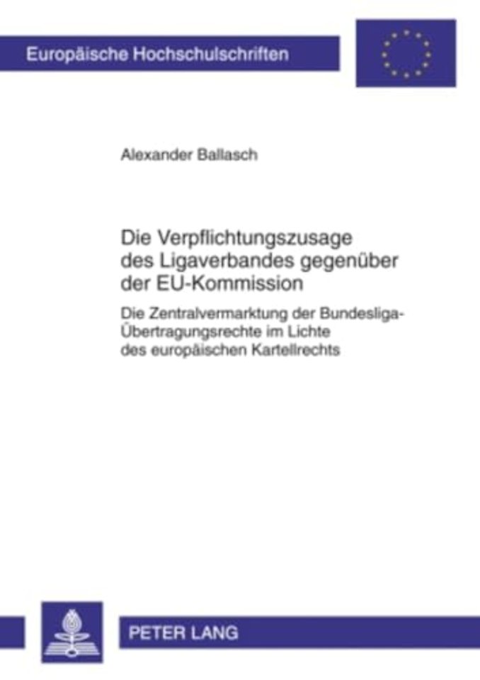 Die Verpflichtungszusage Des Ligaverbandes Gegenueber Der Eu-Kommission