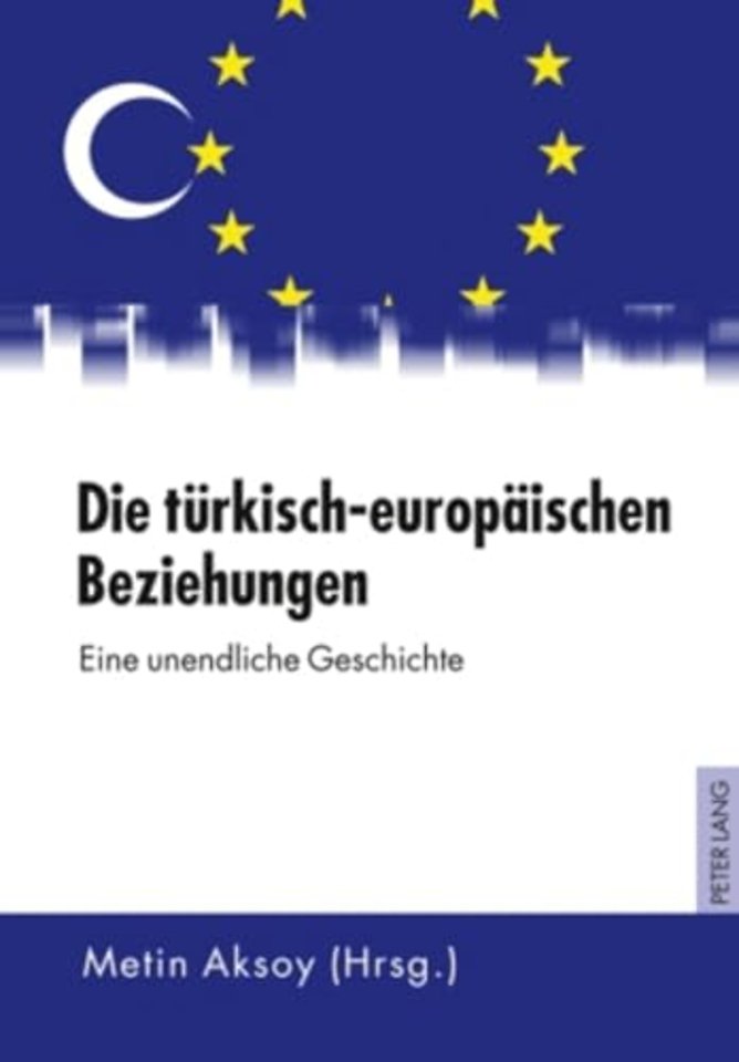 Die tuerkisch-europaeischen Beziehungen