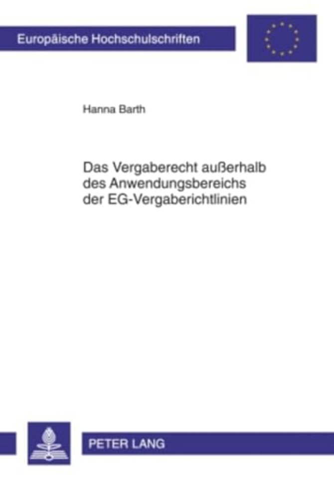 Das Vergaberecht Außerhalb Des Anwendungsbereichs Der Eg-Vergaberichtlinien