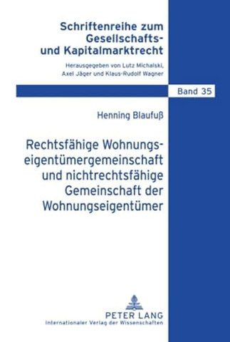 Rechtsfaehige Wohnungseigentuemergemeinschaft Und Nichtrechtsfaehige Gemeinschaft Der Wohnungseigentuemer