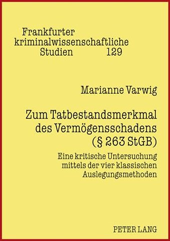 Zum Tatbestandsmerkmal Des Vermoegensschadens ( 263 Stgb)