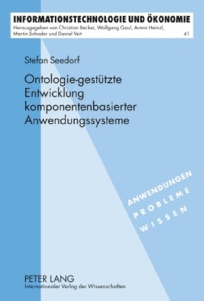 Ontologie-Gestuetzte Entwicklung Komponentenbasierter Anwendungssysteme