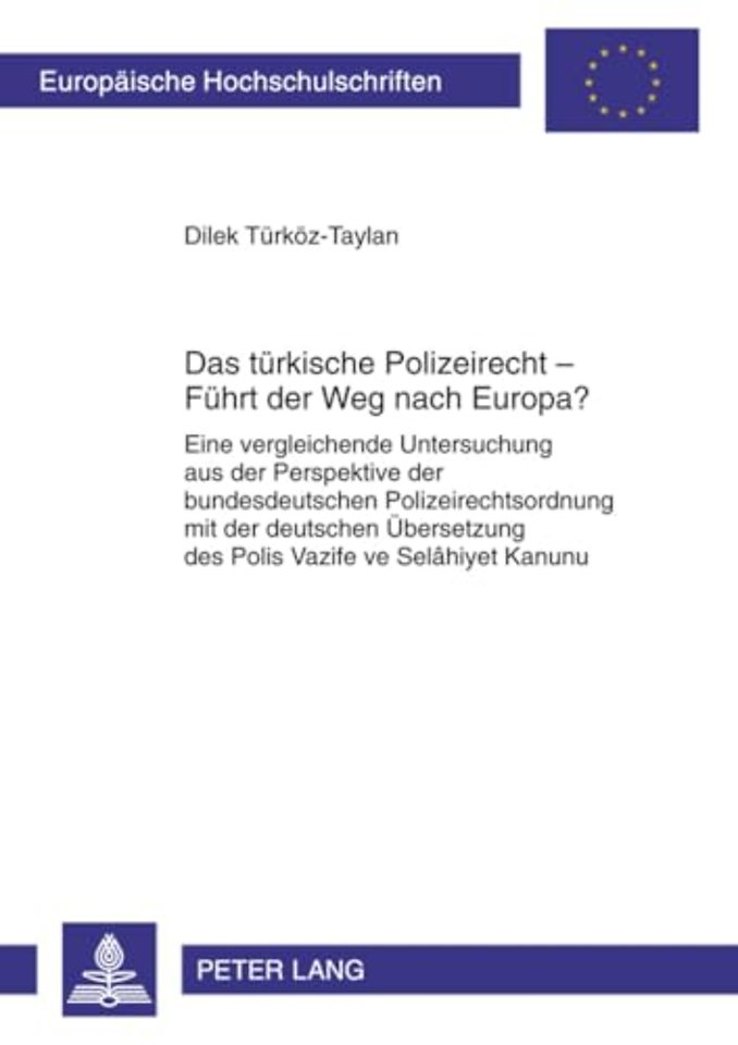 Das Tuerkische Polizeirecht - Fuehrt Der Weg Nach Europa?