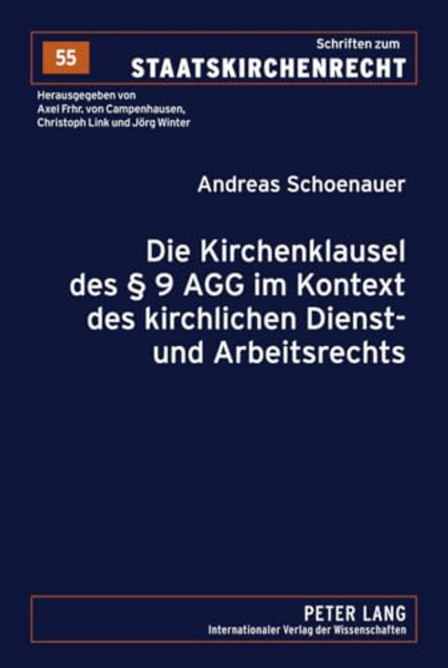 Die Kirchenklausel Des § 9 Agg Im Kontext Des Kirchlichen Dienst- Und Arbeitsrechts