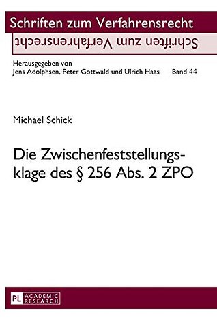 Die Zwischenfeststellungsklage Des § 256 Abs. 2 Zpo