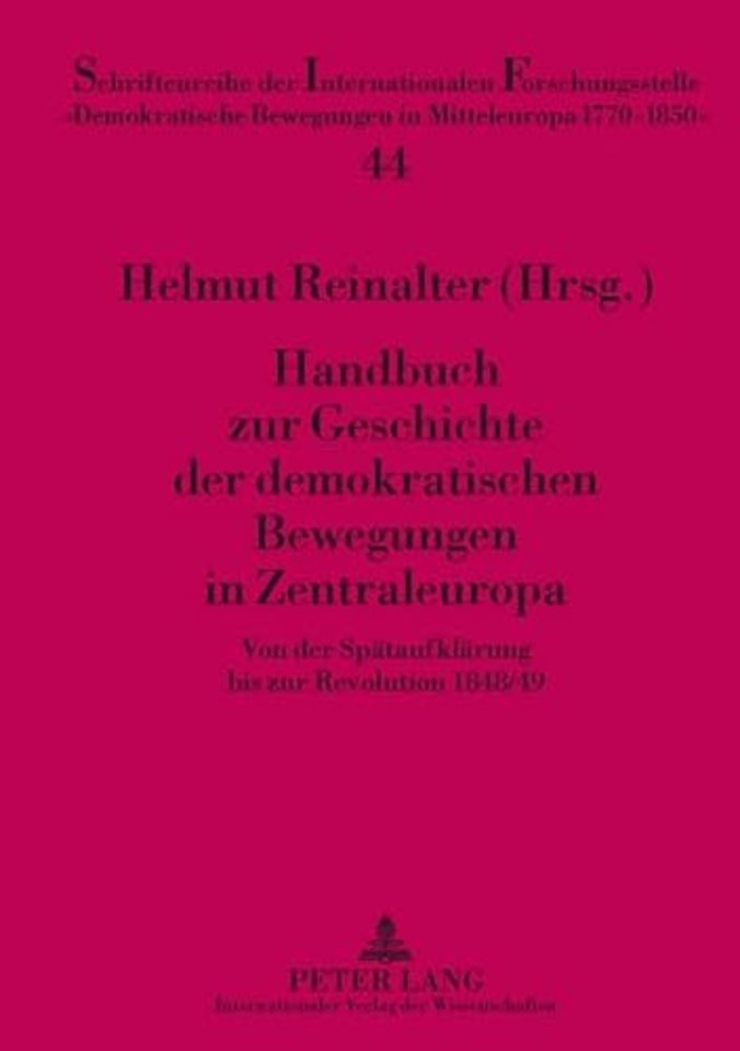 Handbuch Zur Geschichte Der Demokratischen Bewegungen in Zentraleuropa