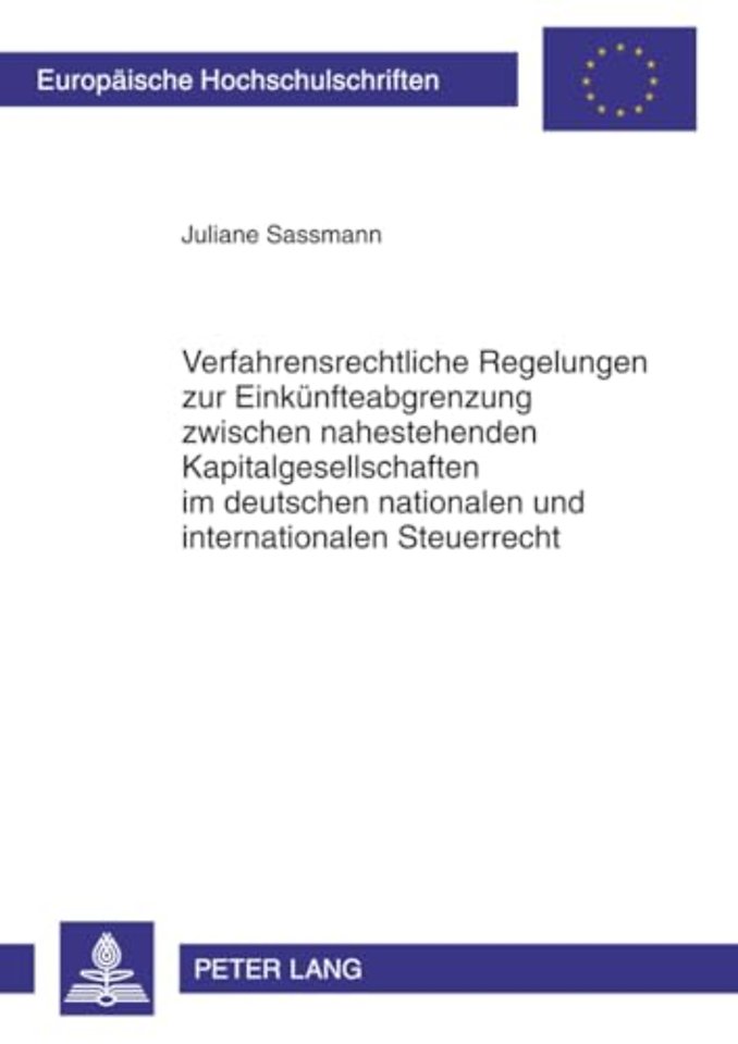 Verfahrensrechtliche Regelungen Zur Einkuenfteabgrenzung Zwischen Nahestehenden Kapitalgesellschaften Im Deutschen Nationalen Und Internationalen Steuerrecht