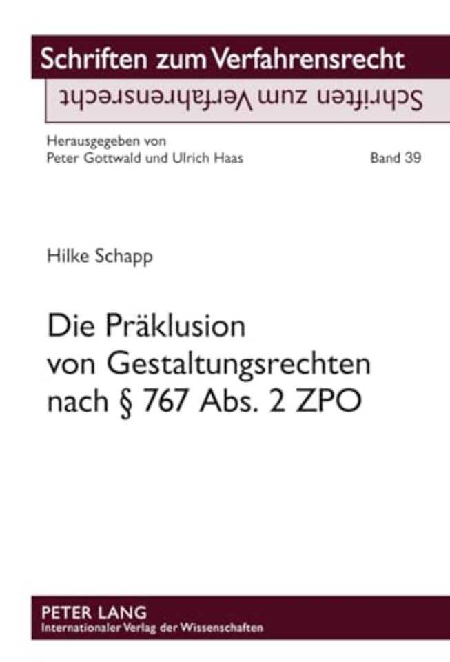 Die Praeklusion Von Gestaltungsrechten Nach § 767 Abs. 2 Zpo