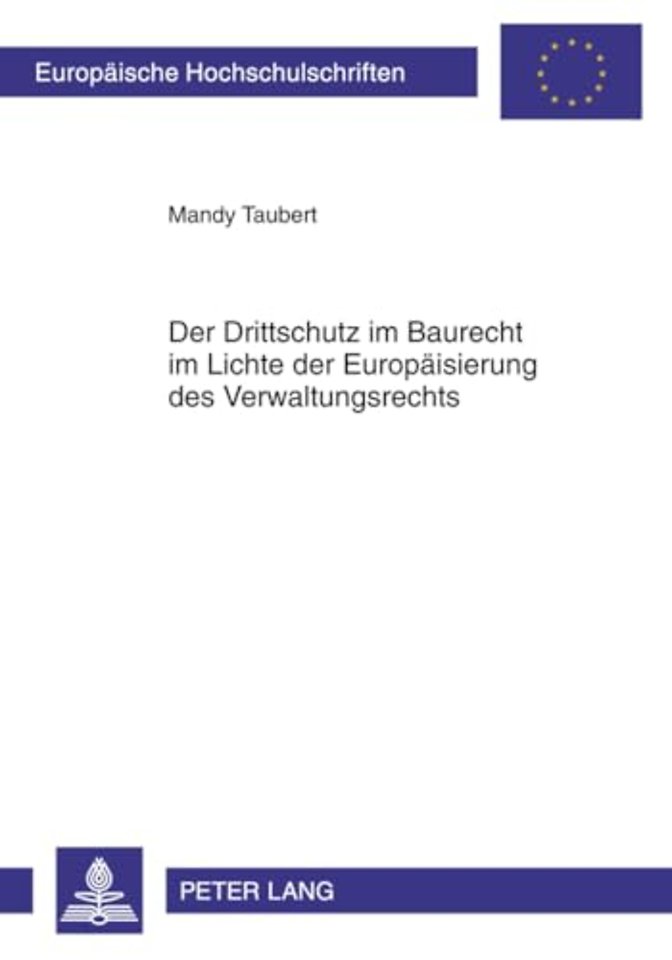 Der Drittschutz Im Baurecht Im Lichte Der Europaeisierung Des Verwaltungsrechts