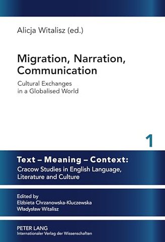 Migration, Narration, Communication