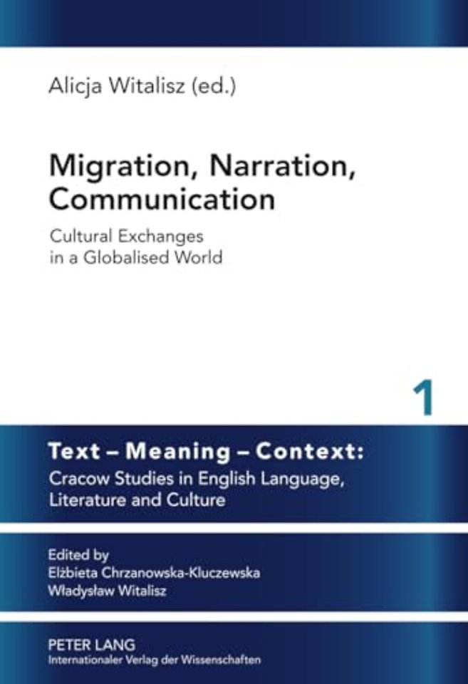 Migration, Narration, Communication