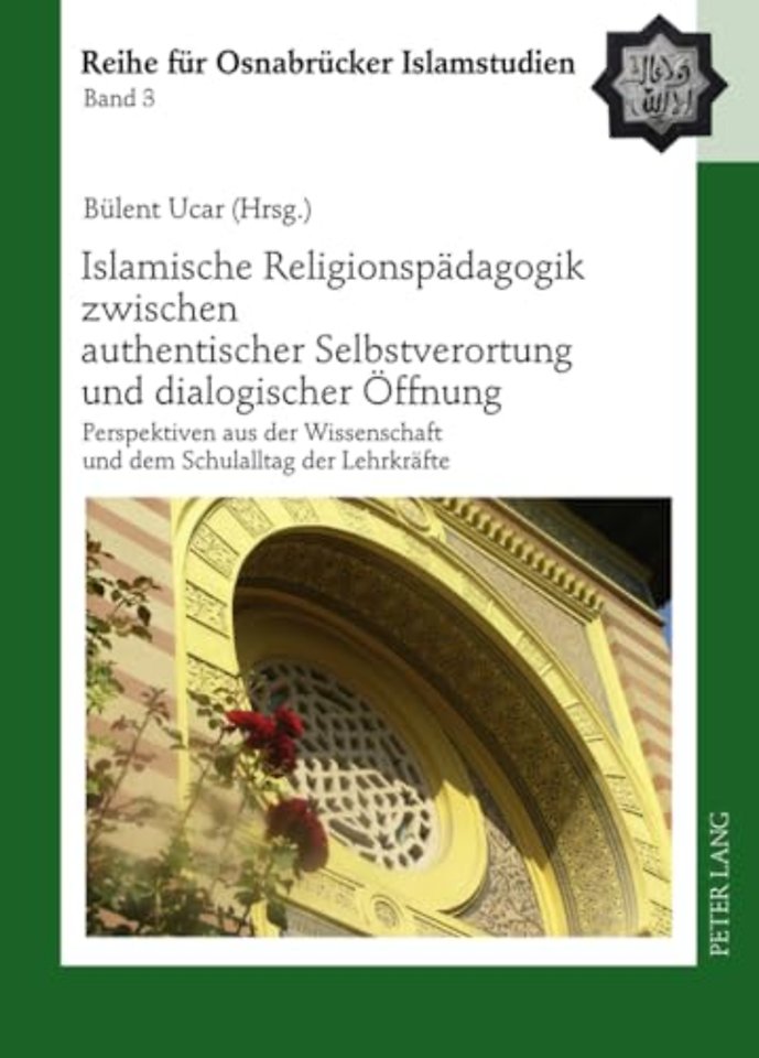 Islamische Religionspaedagogik Zwischen Authentischer Selbstverortung Und Dialogischer Oeffnung