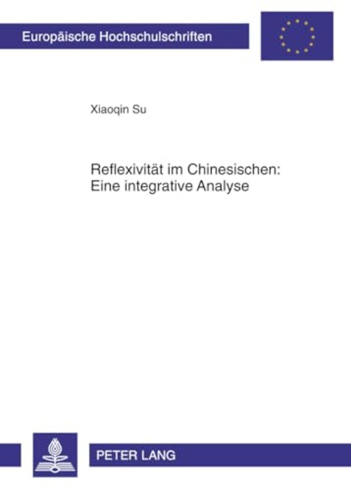 Reflexivitaet Im Chinesischen: Eine Integrative Analyse