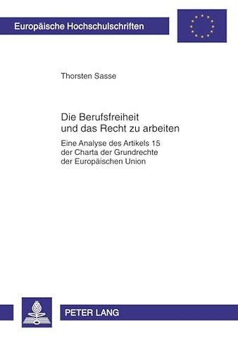 Die Berufsfreiheit Und Das Recht Zu Arbeiten